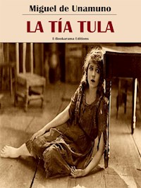La tía Tula - Miguel de Unamuno - E-Book