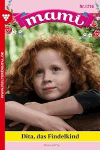 Dita, das Findelkind - Gitta Holm - E-Book