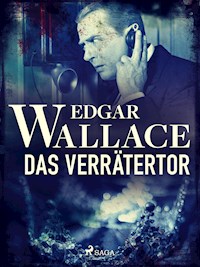 Das Verrätertor - Edgar Wallace - E-Book