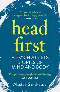 Head First - Alastair Santhouse - E-Book