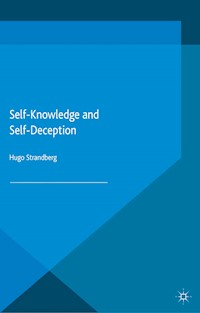 Self-Knowledge and Self-Deception - Hugo Strandberg - E-Book
