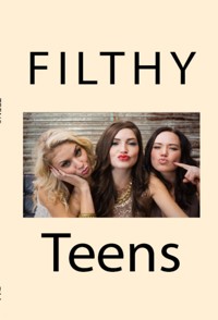 Filthy Teens: Taboo Barely Legal Erotica - Charlize Sheen - E-Book