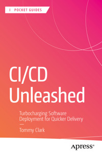 CI/CD Unleashed - Tommy Clark - E-Book