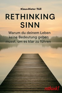 Rethinking Sinn - Klaus-Dieter Thill - E-Book
