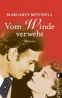 Vom Winde verweht - Margaret Mitchell - E-Book