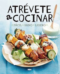 Atrévete a cocinar - Varios autores - E-Book