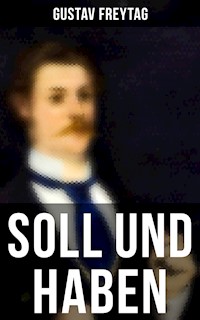 Soll und Haben - Gustav Freytag - E-Book
