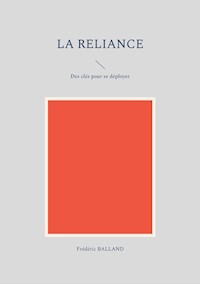 La reliance - Frédéric Balland - E-Book