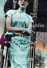 Die verlorene Hälfte meines Herzens - Ann O'Loughlin - E-Book
