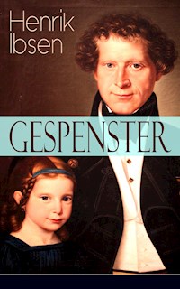 Gespenster - Henrik Ibsen - E-Book