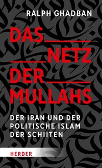 Das Netz der Mullahs - Ralph Ghadban - E-Book
