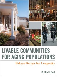 Livable Communities for Aging Populations - M. Scott Ball - E-Book