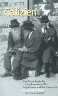 Galizien - Martin Pollack - E-Book