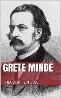 Grete Minde - Theodor Fontane - E-Book
