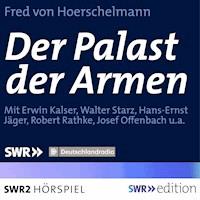 Der Palast der Armen - Fred von Hoerschelmann - Hörbuch