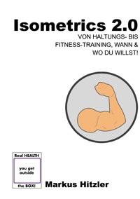 Isometrics 2.0 - Markus Hitzler - E-Book