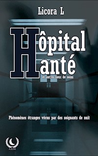 Hôpital Hanté - Licora L. - E-Book