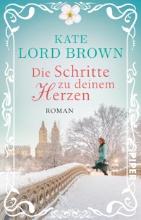 Die Schritte zu deinem Herzen - Kate Lord Brown - E-Book