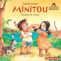 Minitou 2: Freunde für immer - Sandra Grimm - Hörbuch