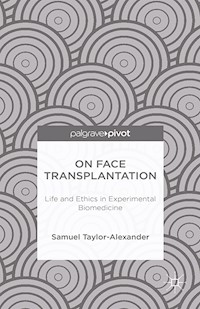 On Face Transplantation - Samuel Taylor-Alexander - E-Book