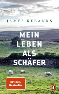 Mein Leben als Schäfer - Rebanks James - E-Book