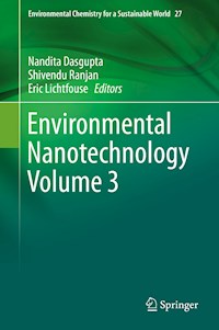 Environmental Nanotechnology Volume 3 -  - E-Book