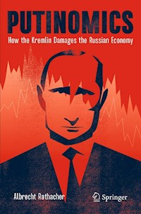 Putinomics - Albrecht Rothacher - E-Book