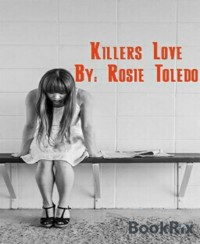 Killers Love - Rosie Toledo - E-Book