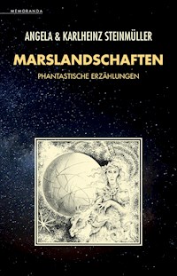 Marslandschaften - Angela Steinmüller - E-Book