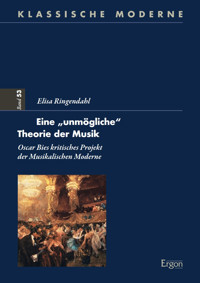 Eine „unmögliche" Theorie der Musik - Elisa Ringendahl - E-Book