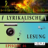 Lyrikalische Lesung Episode 46 - Various Artists - Hörbuch
