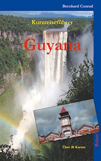 Guyana - Bernhard Conrad - E-Book