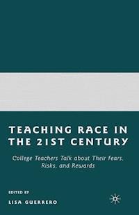 Teaching Race in the 21st Century - - E-Book