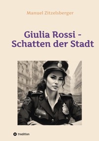 Giulia Rossi - Manuel Zitzelsberger - E-Book
