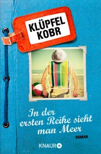 In der ersten Reihe sieht man Meer - Volker Klüpfel - E-Book + Hörbuch