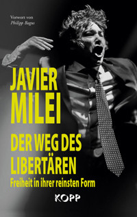 Der Weg des Libertären - Javier Milei - E-Book