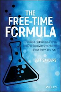The Free-Time Formula - Jeff Sanders - E-Book