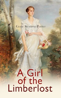 A Girl of the Limberlost - Gene Stratton-porter - E-Book