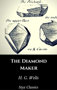 The Diamond Maker - H G Wells - E-Book