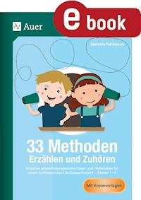 33 Methoden Erzählen und Zuhören - Stefanie Pohlmann - E-Book