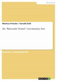 Zu: "Rationale Trottel" von Amartya Sen - Markus Priester - E-Book