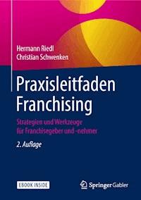 Praxisleitfaden Franchising - Hermann Riedl - E-Book