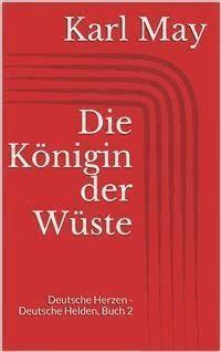 Die Königin der Wüste - Karl May - E-Book