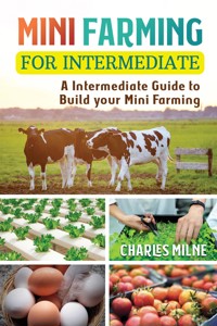 Mini Farming for Intermediate - Charles Milne - E-Book