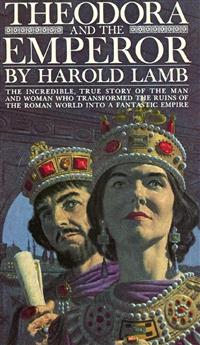 Theodora and the Emperor - Harold Lamb - E-Book