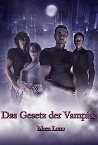 Das Gesetz der Vampire - Mara Laue - E-Book