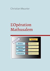 L'Opération Mathusalem - Christian Meunier - E-Book