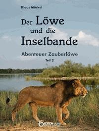 Der Löwe und die Inselbande - Klaus Möckel - E-Book