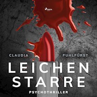 Leichenstarre (Ungekürzt) - Claudia Puhlfürst - Hörbuch