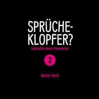 Sprücheklopfer 2 - Daniel Hoch - Hörbuch